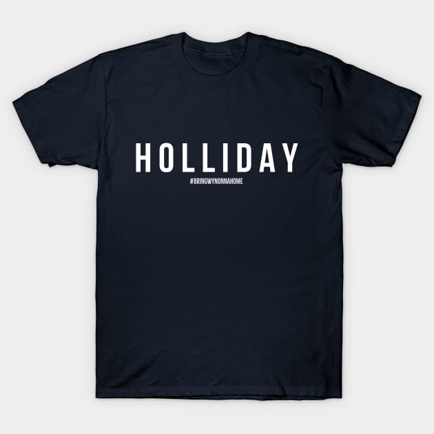 HOLLIDAY - Wynonna Earp #BringWynonnaHome T-Shirt by SurfinAly Design 